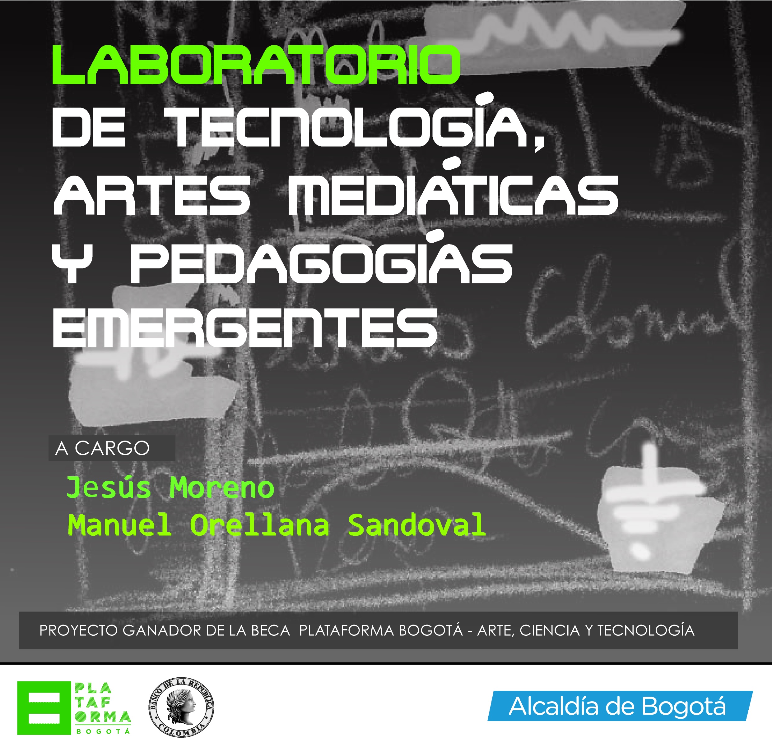 Laboratorio de Tecnología, Artes Mediáticas y Pedagogías Emergentes Laboratorio de Tecnología, Artes Mediáticas y Pedagogías Emergentes